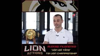 Alexey Filonenko về MMA tại Việt Nam | Nhà vô địch MMA Lion Championship