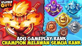 ADU GAMEPLAY GENGSI DAN SKILL CHAMPIONS MELAWAN SEMUA RANK YANG ADA DI GAME INI ! Stumble Guys