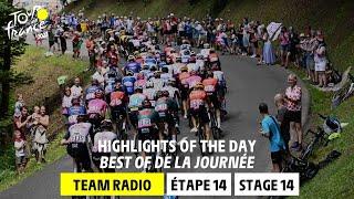 Highlights Team Radio - Stage 14 - Tour de France 2023