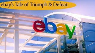 The rise and fall of the e-commerce giant eBay