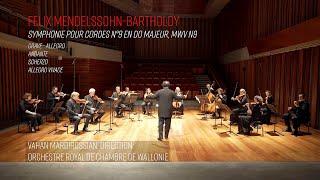 Mendelssohn, Symphonie pour cordes n°9  - Vahan Mardirossian, ORCW - 4k