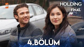 Holding 4. Bölüm (FİNAL) @atvturkiye