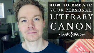 How to Create Your Personal Literary Canon (Deep-Reading Assignment)