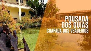 Chapada dos Veadeiros - Pousada dos Guias - Conta tudo