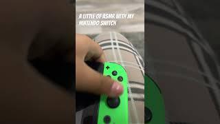 A little bit of asmr with the Nintendo switch #nintendoswitch