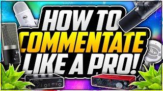 How To Commentate Like A PROFESSIONAL on YouTube 2020!  EASY Commentating Tips!