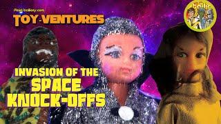 Toy-Ventures: Invasion of the Space Knock-Offs