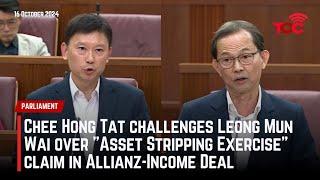 Chee Hong Tat challenges Leong Mun Wai over "Asset Stripping Exercise" claim in Allianz-Income Deal