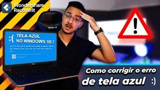 Como corrigir erro "Tela azul da morte" no Windows - Tela azul “STOP Error” | Wondershare Recoverit