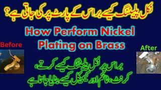 Nickel plating on brass. Complete nickel plating process on brass parts. how nickel plating on brass