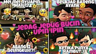 KUMPULAN JEDAG JEDUG UPIN IPIN BUCIN ( Animasi ) PART -12 || STORY BUCIN 2022