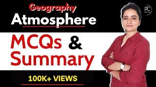 Important MCQs and Summary of Atmosphere Chapter | Geography | SSC, Railways, CDS, State PSCs, UPSC