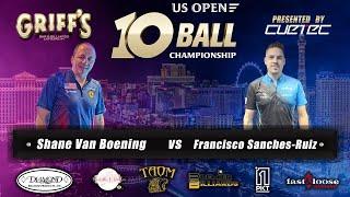 SHANE VAN BOENING vs FRANCISCO SANCHEZ-RUIZ | 2024 US Open 10-Ball Championship