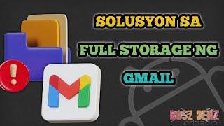 solusyon sa full storage ng Gmail