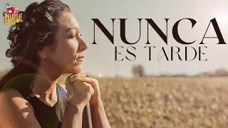 Nunca es tarde | Película Cristiana