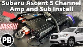 2019 - 2023 + Subaru Ascent 5 Channel Amp and Sub Install