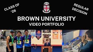 [ACCEPTED] Brown University Video Portfolio | Class of 2028 | Regular Decision