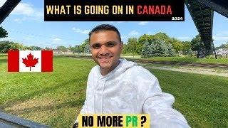 WHAT IS GOING ON IN CANADA || NO MORE PR IN CANADA ?? || LIFE IN CANADA ||