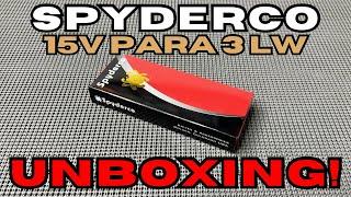 UNBOXING ~ Spyderco Para 3 LW - 15V