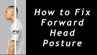 How to Fix Forward Head Posture