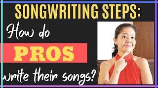 Songwriting Steps - How Do Professionals Write Their Songs?