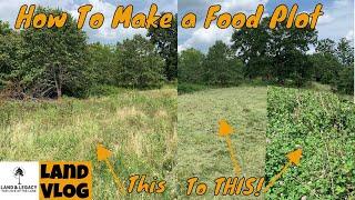 How To Make a Food Plot - Site Prep