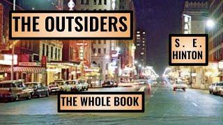 The Outsiders (The Whole Book)