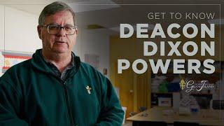 Deacon Dixon Powers | Documentary