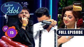 Shreya ने Emotional Biswarup को लगाया गले | Indian Idol S15 | Ep 15 | Full Episode