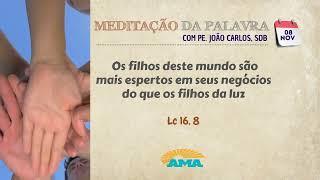 08 de novembro de 2024 - Meditação da Palavra do Senhor