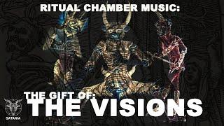 Satania´s Ritual Chamber Music · The Gift Of The Visions (1 Hour Dark Ambient Audio)