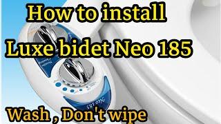 #Luxe_bidets.  How to install Bidet Neo185  طريقة تركيب الشطاف الثابت