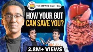 Gut Health Expert @DrPal - Cravings, Lifestyle, Weight Loss & More | The Ranveer Show 363