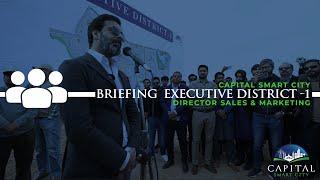 Mr. Mujeeb Ahmed Khan Director Sales and Marketing Speech on Executive District - Capital Smart City