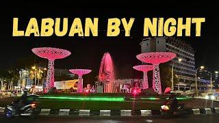 Amazing Labuan, A Malaysian Island by Night