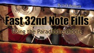 Fast 32nd Note Fills - Using Paradiddle-diddles - By Jack Bennett