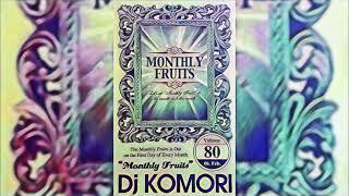 Dj KOMORI - Monthly Fruits vol.80 (06.Feb.)  [SIDE A]