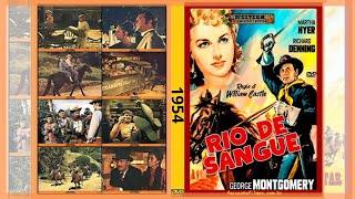  RIO DE SANGUE (1954) - O FAROESTE CLÁSSICO QUE TE SURPREENDERÁ | FILME COMPLETO DUBLADO 