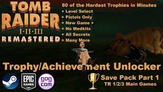 Trophy/Achievement Unlocker - Tomb Raider I-III Remastered - Download, Install and Usage Guide - PC