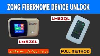 ZONG FiberHome Device Unlock  || ZONG FiberHome LM53QL or LM53SL Device Unlock Free File