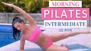 30 MIN MORNING PILATES | Intermediate | At-Home Workout (no equipment)