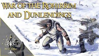 War of the Rohirrim and Dunlendings - Wars of the Legendarium