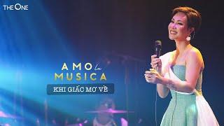 KHI GIẤC MƠ VỀ - Uyên Linh | Amo La Musica | The One