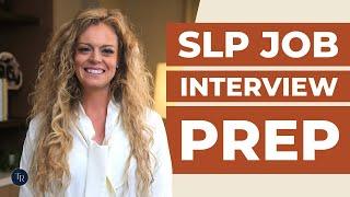 Clinical Fellowship Interview Questions | How To Prepare For A SLP Job Interview