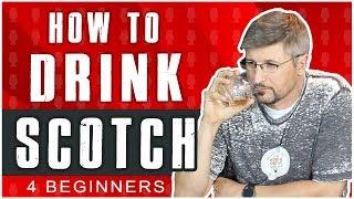 How To Drink Scotch 4 Beginners