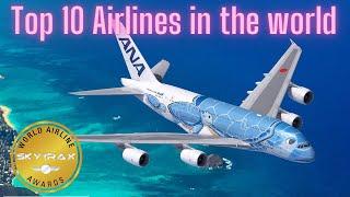 Top 10 Airlines in the World 