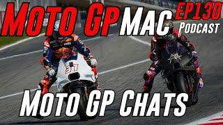 MotoGP Mac Podcast 130 Moto GP Chats | Motogp News