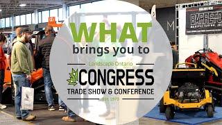 Why people love to attend the Landscape Ontario Congress Trade Show & Conference