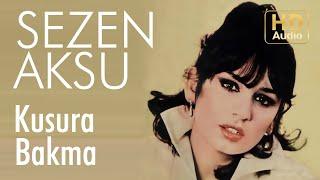Sezen Aksu - Kusura Bakma - 45'lik (Official Audio)