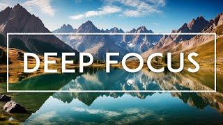 4 Hours Of Soft Music For Studying And Concentration - Ambient Study Music For Deep Focus